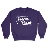 It's Just a Bunch of Hocus Pocus Halloween Sweatshirt