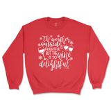 Weather Is Frightful, Wine is Delightful Sweatshirt