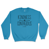 Kindness Is Contagious Sweatshirt