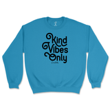 Kind Vibes Only Sweatshirt