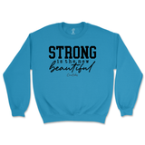 Strong is the New Beautiful Sweatshirt