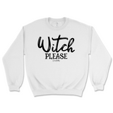 Witch Please Halloween Sweatshirt