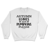 Autumn Leaves and Pumpkin Please Fall Sweatshirt