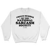 National Sarcasm Society Sweatshirt