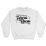 It's Just a Bunch of Hocus Pocus Halloween Sweatshirt