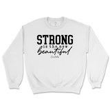 Strong is the New Beautiful Sweatshirt