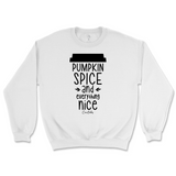 Pumpkin Spice and Everything Nice Coffee Cup Fall Sweatshirt