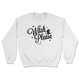 Witch Please Halloween Sweatshirt