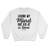 Losing My Mind One Kid At A Time Sweatshirt