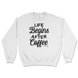 Life Begins After Coffee Sweatshirt