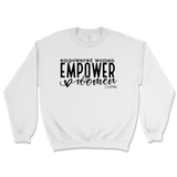 Empowered Women Empower Women Sweatshirt