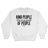 Kind People Are My Kind Of People Sweatshirt