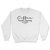 Coffee Because Adulting Is Hard Sweatshirt