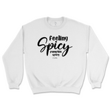 Feeling Spicy, Pumpkin Spicy Fall Sweatshirt