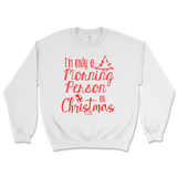 Only A Morning Person on Christmas Sweatshirt