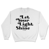 Let Your Light Shine Sweatshirt