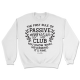 Passive Aggressive Club Sweatshirt