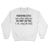 Parenting Style Sweatshirt