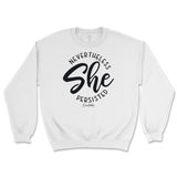 Nevertheless She Persisted Sweatshirt