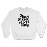 Kind Vibes Only Sweatshirt