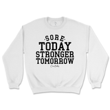 Sore Today Stronger Tomorrow Sweatshirt