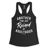 Another Fine Day Ruined By Adulthood Tank