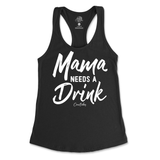 Mama Needs A Drink Tank