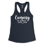 Camping is Always a Good Idea Tank