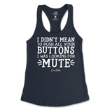 Didn't Mean to Push All Your Buttons Tank