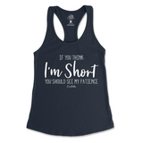 If You Think I'm Short, You Should See My Patience Tank