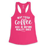 May Your Coffee Kick In Before Reality Tank