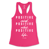 Positive Mind, Positive Vibes, Positive Life Tank