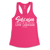 Sarcasm is my Love Language Tank