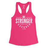 Be Stronger Than Your Excuses Tank