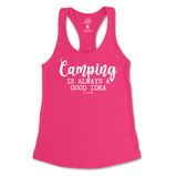 Camping is Always a Good Idea Tank