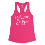 Work Hard And Be Nice Tank