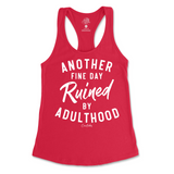 Another Fine Day Ruined By Adulthood Tank