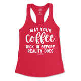 May Your Coffee Kick In Before Reality Tank