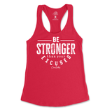 Be Stronger Than Your Excuses Tank