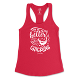 Life is Better with Chickens Tank