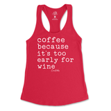 Coffee Because It's Too Early For Wine Tank