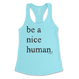 Be A Nice Human Tank