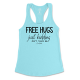 Free Hugs Just Kidding Don't Touch Me Tank