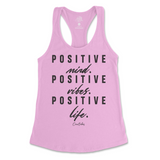 Positive Mind, Positive Vibes, Positive Life Tank