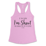 If You Think I'm Short, You Should See My Patience Tank