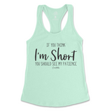 If You Think I'm Short, You Should See My Patience Tank