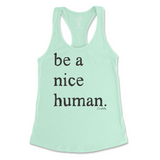 Be A Nice Human Tank