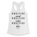 Positive Mind, Positive Vibes, Positive Life Tank