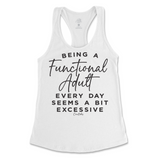 Being A Functional Adult Everyday Seems Excessive Tank