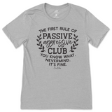 Passive Aggressive Club T-Shirt